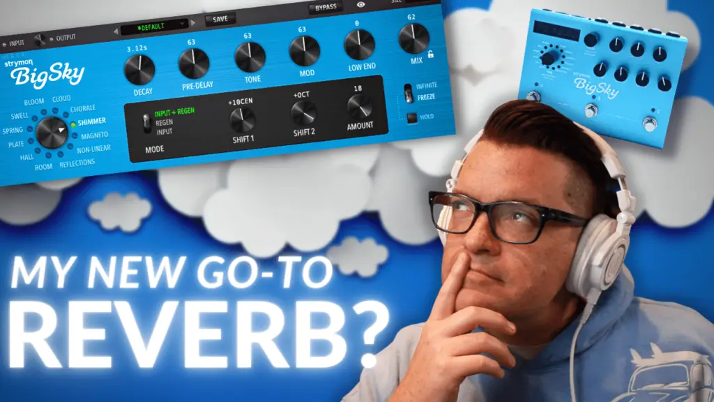 Dana Nielsen looking at Strymon BigSky plugin window with quizzical look on his face. Text overlay asks: "my new go-to reverb?"